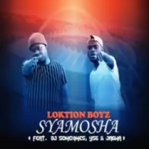 Loktion Boyz - Syamosha ft. DjSomeximes, YSG & Jagwa